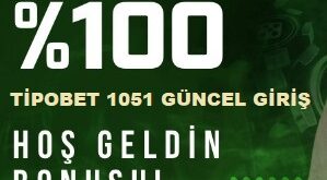 tipobet 1051 hoşgeldin bonusu